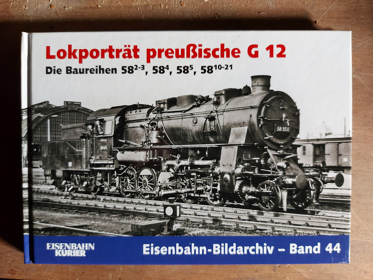Lokporträt preußische G 12, Die Baureihen 58.2-3, 57.4, 58.10-21, Eisenbahn-Bildarchiv Band 44