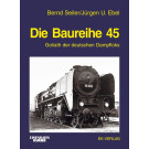 Die Baureihe 45 - Goliath der deutschen Dampfloks