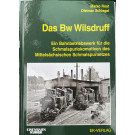 Das Bw Wilsdruff von Marko Rost und Dietmar Schlegel , EK-Verlag