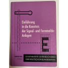 Einführung in die Kenntnis der Signal- und Fernmeldeanlagen, Band 106, 1959